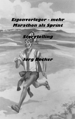 Eigenverleger - mehr Marathon als Sprint (eBook, ePUB) - Becker, Jörg