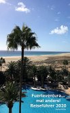 Fuerteventura ...mal anders! Reiseführer 2020 (eBook, ePUB)