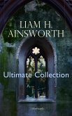 WILLIAM H. AINSWORTH Ultimate Collection (Illustrated) (eBook, ePUB)