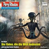 Die Fäden, die die Welt bedeuten / Perry Rhodan-Zyklus "Mythos" Bd.3048 (MP3-Download)