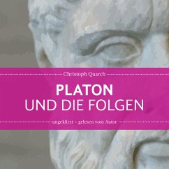 Platon und die Folgen (MP3-Download) - Quarch, Christoph