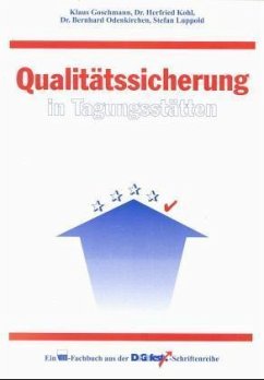 Qualitätssicherung in Hotels und Tagungsstätten - Goschmann, Kohl, Odenkirchen, Luppold