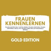 Frauen Kennenlernen Gold Edition (MP3-Download)