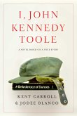 I, John Kennedy Toole (eBook, ePUB)