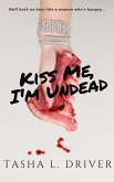 Kiss Me, I'm Undead (eBook, ePUB)