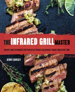 The Infrared Grill Master (eBook, ePUB) - Dorsey, Jenny