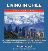 Living in Chile ( Pros and Cons) (eBook, ePUB)