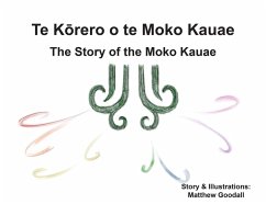 Te Korero o te Moko Kauae - The Story of the Moko Kauae (eBook, ePUB) - Goodall, Matthew