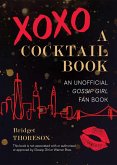 XOXO, A Cocktail Book (eBook, ePUB)