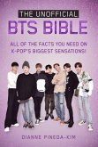 The Unofficial BTS Bible (eBook, ePUB)