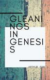 Gleanings In Genesis (eBook, ePUB)