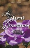 Mr. Darcy's Determination: A Pride and Prejudice Sensual Intimate (A Pemberley Dream, #2) (eBook, ePUB) Mr. Darcy's Determination: A Pride and Prejudice Sensual Intimate (A Pemberley Dream, #2) (eBook, ePUB)