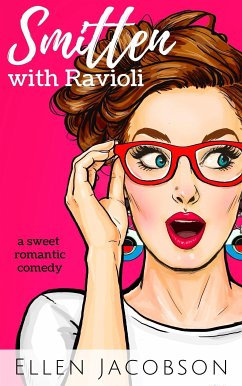 Smitten with Ravioli: A Sweet Romantic Comedy Set in Italy (Smitten with Travel Romantic Comedy Series, #1) (eBook, ePUB) - Jacobson, Ellen