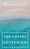 The Gospel In Leviticus (eBook, ePUB) The Gospel In Leviticus (eBook, ePUB)