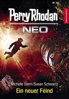 Ein neuer Feind / Perry Rhodan - Neo Bd.221 (eBook, ePUB) - Stern, Michelle; Schwartz, Susan