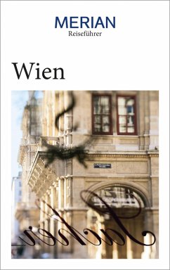 MERIAN Reiseführer Wien (eBook, ePUB) - Arneitz, Anita; Hutter, Barbara; Eder, Christian
