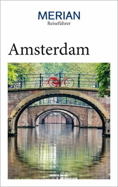 MERIAN Reiseführer Amsterdam (eBook, ePUB) - Birschel, Annette