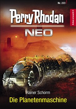 Die Planetenmaschine / Perry Rhodan - Neo Bd.223 (eBook, ePUB) - Schorm, Rainer