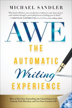 The Automatic Writing Experience (AWE) (eBook, ePUB) - Sandler, Michael