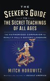 The Seeker's Guide to The Secret Teachings of All Ages (eBook, ePUB)