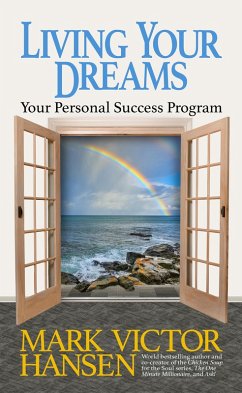 Living Your Dreams (eBook, ePUB) - Hansen, Mark Victor