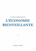 Les bases fondamentales de l'Economie bienveillante (eBook, ePUB)