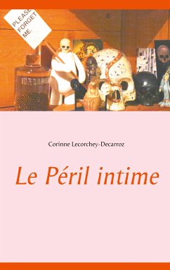 Le Péril intime (eBook, ePUB) - Lecorchey-Decarroz, Corinne