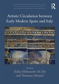 Artistic Circulation between Early Modern Spain and Italy (eBook, ePUB)