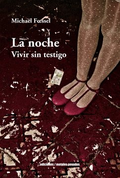 La noche (eBook, ePUB) - Foessel, Michaël