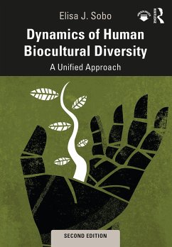 Dynamics of Human Biocultural Diversity (eBook, ePUB) - Sobo, Elisa J.