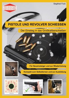 Pistole und Revolver schiessen (eBook, ePUB) - Fock, Siegfried