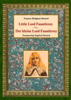 Der kleine Lord Fauntleroy / Little Lord Fauntleroy (Zweisprachig Englisch-Deutsch) (eBook, ePUB)