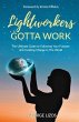 Lightworkers Gotta Work (eBook, ePUB) - Bild 1