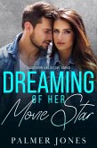Dreaming of Her Movie Star (A Southern Kind of Love, #3) (eBook, ePUB)