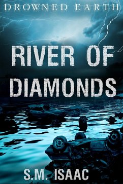 River of Diamonds (Drowned Earth, #6) (eBook, ePUB) - Isaac, S. M.