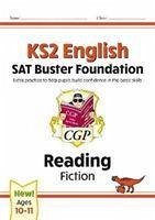 KS2 English Reading SAT Buster Foundation: Fiction (for the 2024 tests) - CGP Books