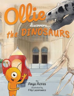 Ollie Discovers the Dinosaurs - Acres, Anya