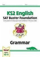 KS2 English SAT Buster Foundation: Grammar (for the 2024 tests) - CGP Books