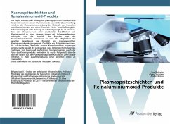 Plasmaspritzschichten und Reinaluminiumoxid-Produkte - Beleaiev, Igor;Stepnov, Alexei;Kireev, Andrei