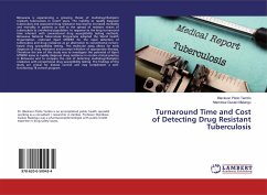 Turnaround Time and Cost of Detecting Drug Resistant Tuberculosis