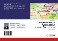 Otnosheniq mezhdu Pakistanom i Afganistanom (1980-e ¿ 20-e gg. HHI w.) - Panichkin, Jurij