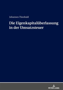 Die Eigenkapitalüberlassung in der Umsatzsteuer - Theobald, Johannes