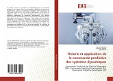 Theorie et application de la commande predictive des systemes dynamiques