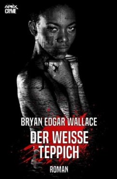 DER WEISSE TEPPICH - Wallace, Bryan Edgar