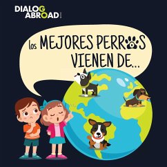 Los mejores perros vienen de... - Books, Dialog Abroad