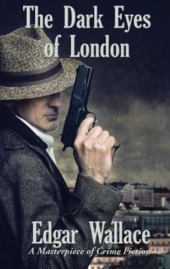 The Dark Eyes of London - Wallace, Edgar