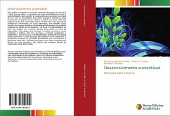Desenvolvimento sustentável - Valentim da Silva, Evandro;R. Anjos, Fálba B.;Borgiani, Danielle S.