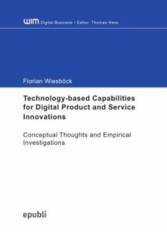 Technology-Based Capabilities for Digital Product and Service Innovations - Wiesböck, Florian