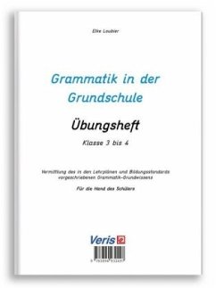 Grammatik in der Grundschule - Übungsheft - Loubier, Elke