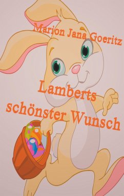 Lamberts schönster Wunsch - Goeritz, Marion Jana